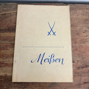 Buch AUS IHRER GESCHICHTE
UND IHREM SCHAFFEN VEB STAATLICHE PORZELLANMANUFAKTUR
MEISSEN