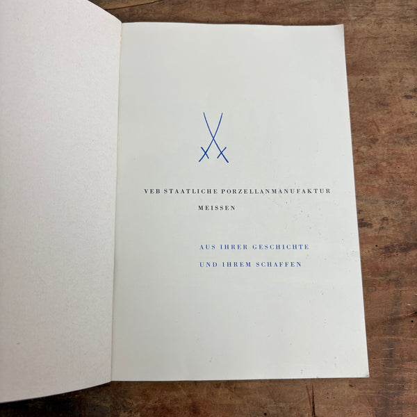 Buch AUS IHRER GESCHICHTE
UND IHREM SCHAFFEN VEB STAATLICHE PORZELLANMANUFAKTUR
MEISSEN