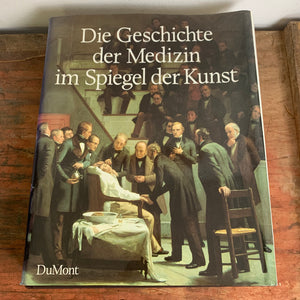 Buch Die Geschichte der Medizin im Spiegel der Kunst